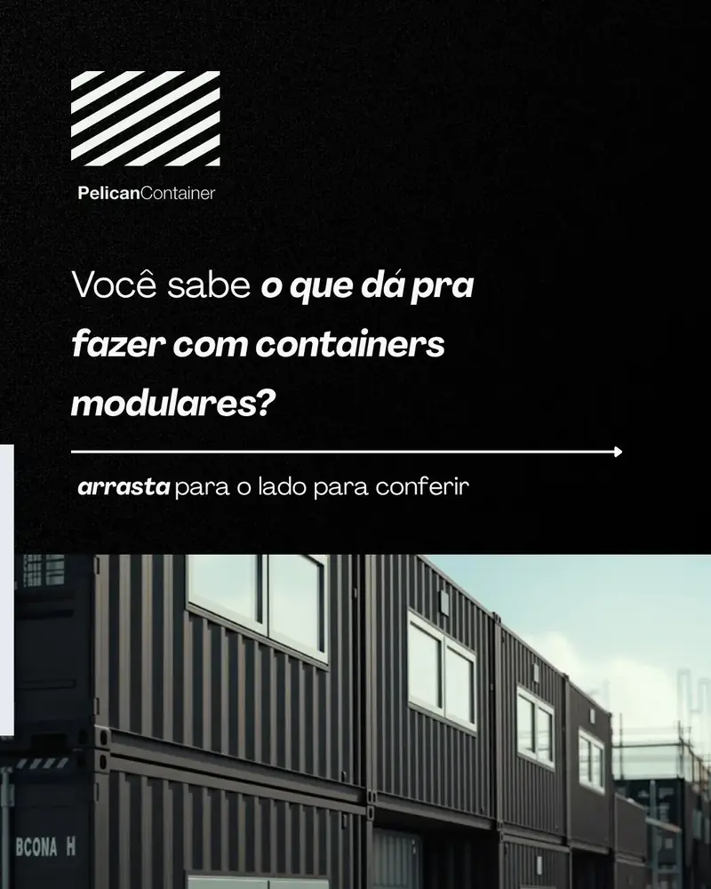 Você sabe o que dá pra fazer com containers modulares?